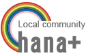 Local community hana+